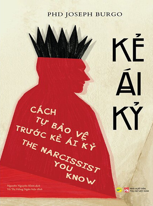 Kẻ Ái Kỷ - Cách Tự Bảo Vệ Trước Kẻ Ái Kỷ