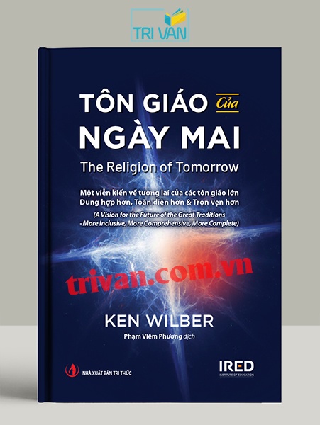 Tôn giáo của ngày mai (The Religion of Tomorrow) - Ken Wilber