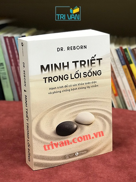 Minh triết trong lối sống - Dr. Reborn