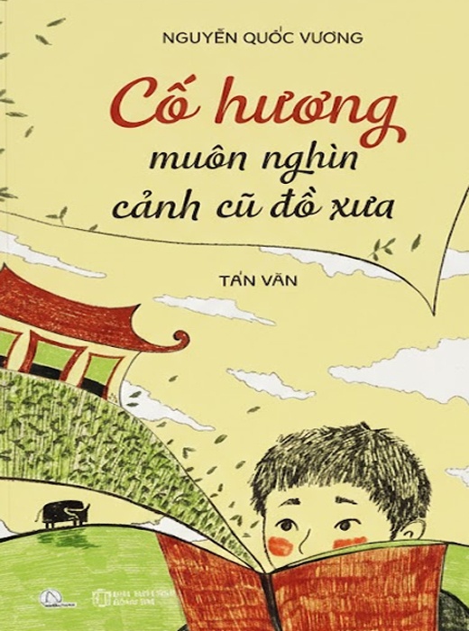 Cố Hương Muôn Nghìn Cảnh Cũ Đồ Xưa – Nguyễn Quốc Vương