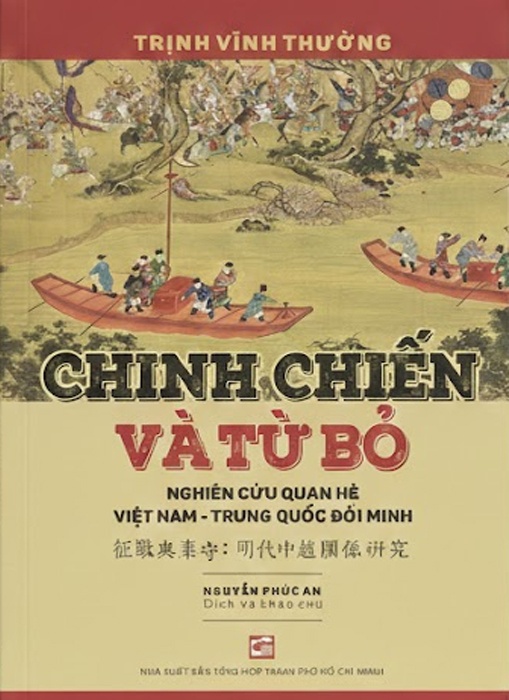 Chinh Chiến Và Từ Bỏ - Nghiên Cứu Quan Hệ Việt Nam - Trung Quốc Đời Minh