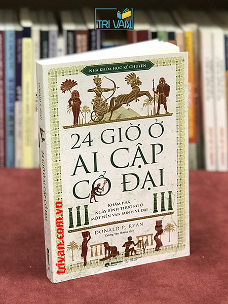 24 giở ở Ai Cập cổ đại - Donald P. Ryan