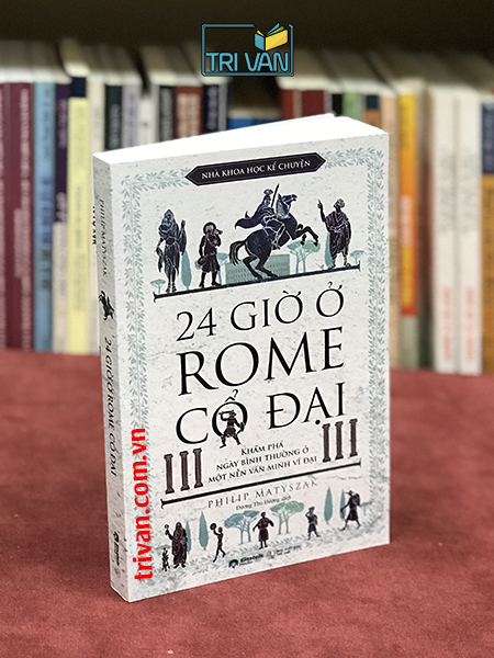 24 giở ở Rome cổ đại - Philip Matyszak