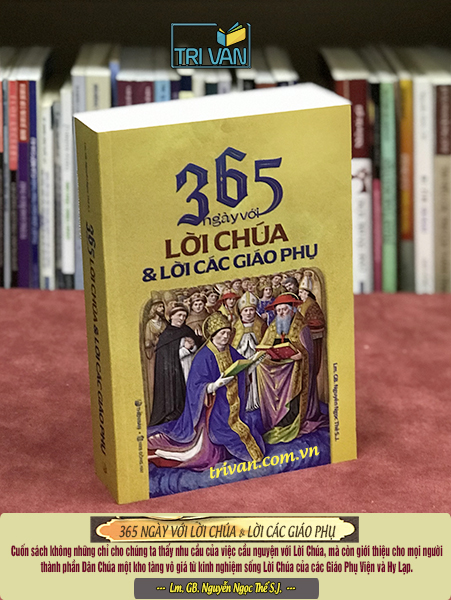 365 ngày với Lời Chúa và Lời các Giáo Phụ - Lm. GB. Nguyễn Ngọc Thế S.J.