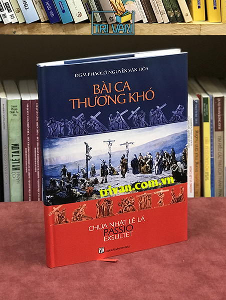 Bài Ca Thương Khó - ĐGM Phaolo Nguyễn Văn Hòa