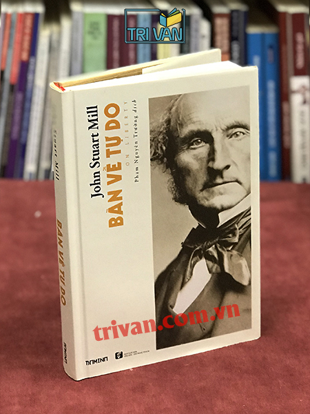 Bàn về tự do (On Liberty) - John Stuart Mill (Bìa cứng)