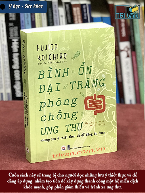 Bình ổn đại tràng - Phòng chống ung thư - Fujita Koichiro