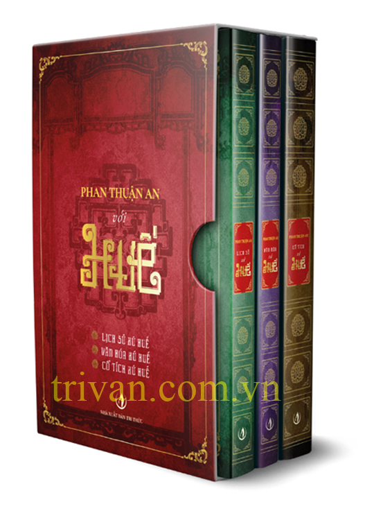 Bộ Sách Phan Thuận An Với Huế Bao Gồm : Lịch Sử Xứ Huế, Văn Hóa Xứ Huế, Cổ Tích Xứ Huế