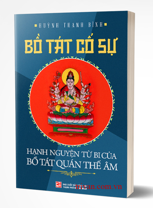 Bồ Tát Cố Sự - Hạnh Nguyện Từ Bi Của Bồ Tát Quán Thế Âm