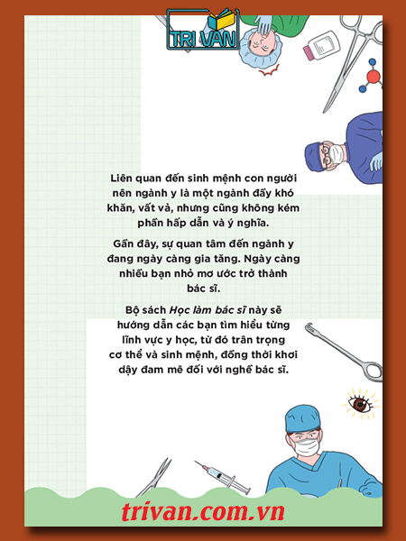 Bộ sách Học làm bác sĩ - Kiến thức hấp dẫn cho học sinh: Công nghệ sinh học - Dược lý học - Phẫu thuật