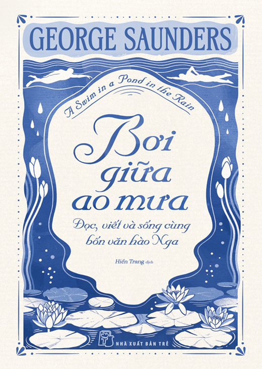 Bơi Giữa Ao Mưa - George Saunders