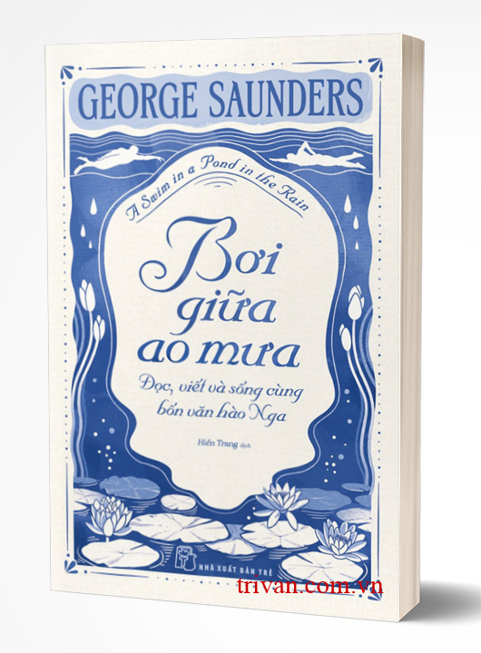Bơi Giữa Ao Mưa - George Saunders
