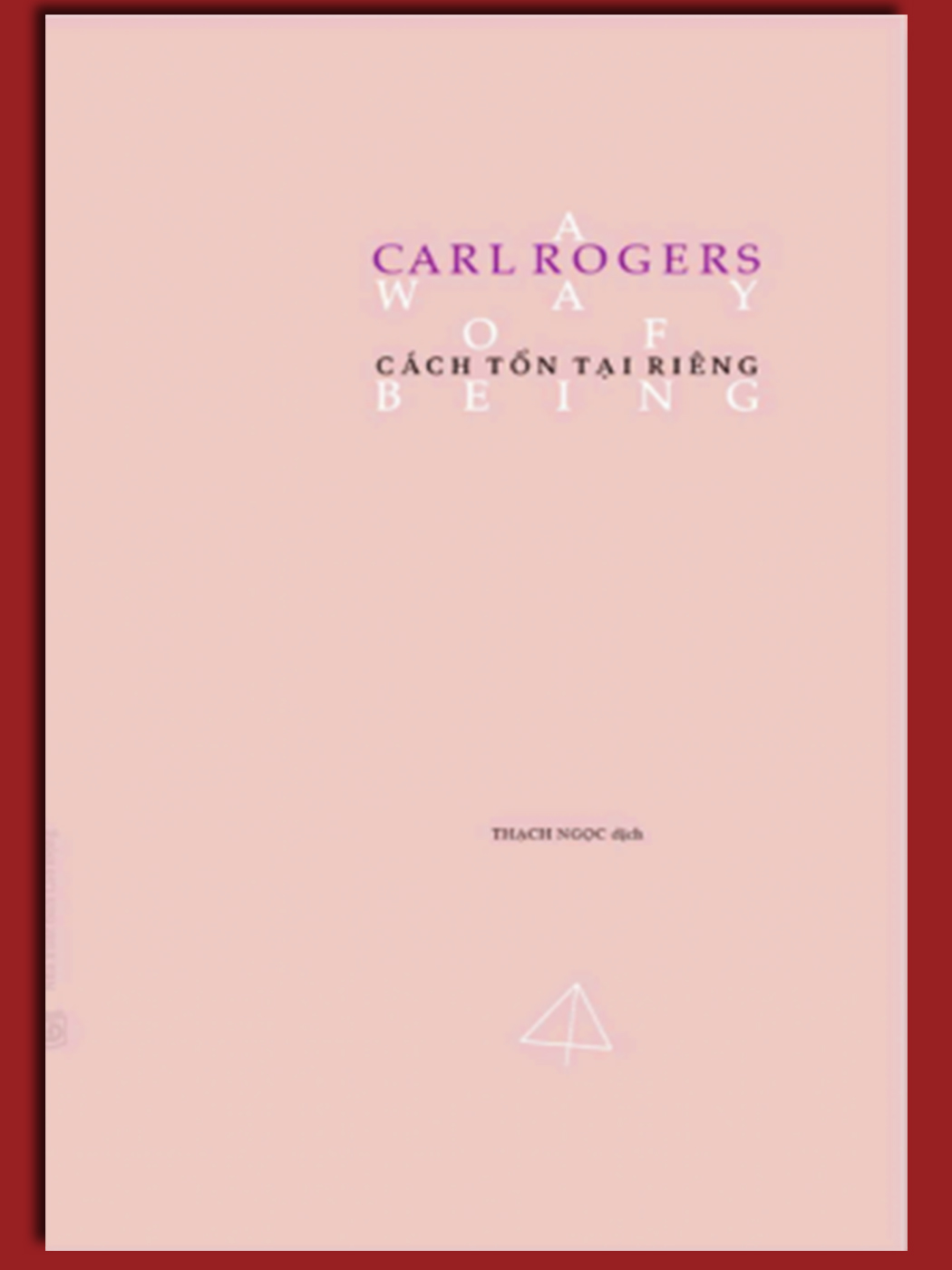 Cách tồn tại riêng (A Way of Being) - Carl Rogers