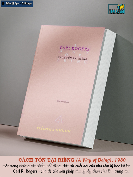 Cách tồn tại riêng (A Way of Being) - Carl Rogers