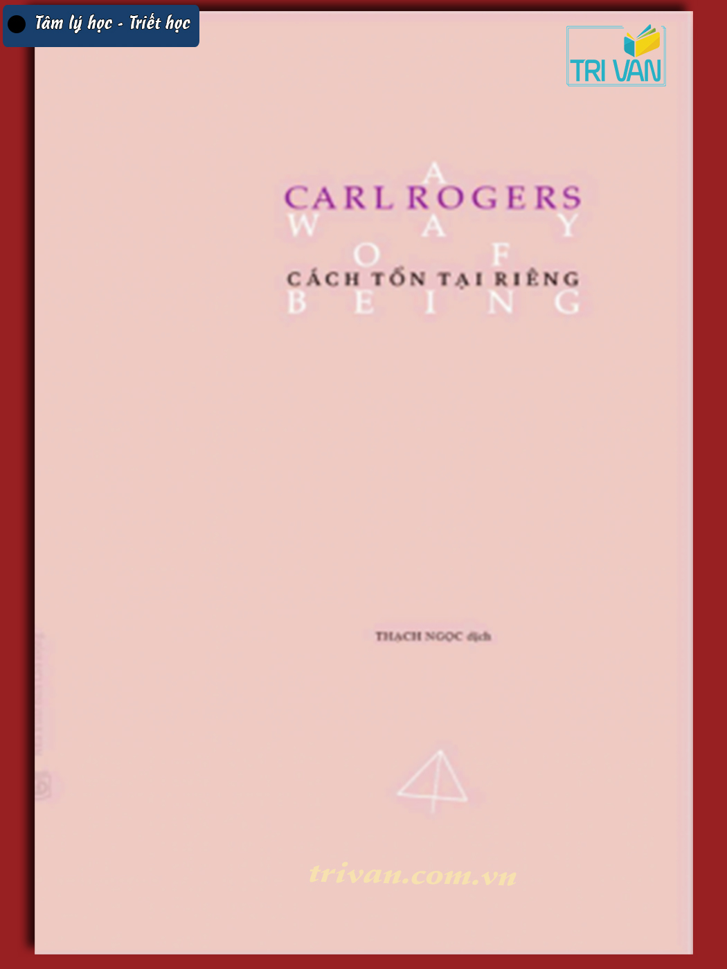 Cách tồn tại riêng (A Way of Being) - Carl Rogers