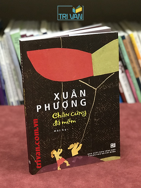Chân cứng đá mềm - Hồi ký Xuân Phượng