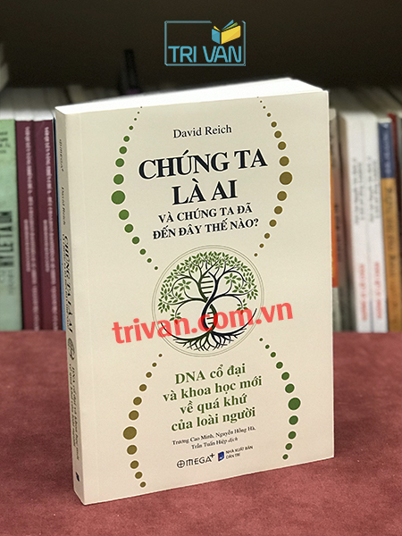Chúng ta là ai và chúng ta đã đến đây thế nào? - David Reich