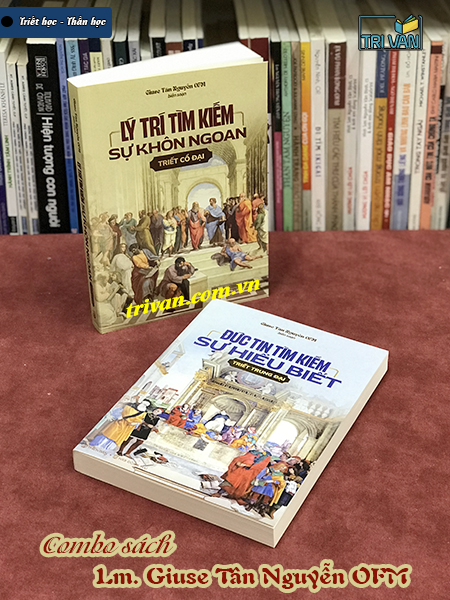 Combo sách Lý trí tìm kiếm sự khôn ngoan - Đức tin tìm kiếm sự hiểu biết - Lm. Giuse Tân Nguyễn OFM