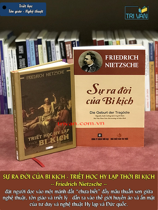 Combo sách Sự ra đời của bi kịch & Triết học Hy Lạp thời bi kịch - Friedrich Nietzsche