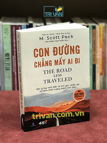 Con đường chẳng mấy ai đi - Tâm lý học kinh điển về tình yêu, phẩm giá và hành trình trưởng thành tinh thần - M. Scott Peck