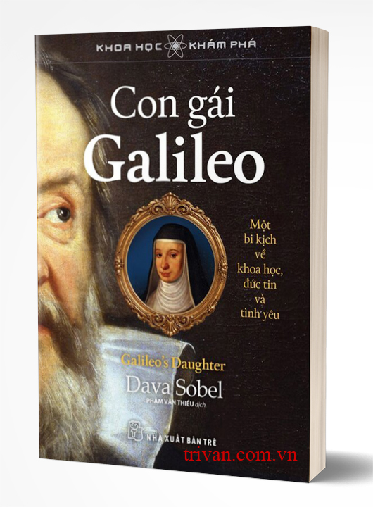 Con Gái Galileo - Một Bi Kịch Về Khoa Học, Đức Tin Và Tình Yêu