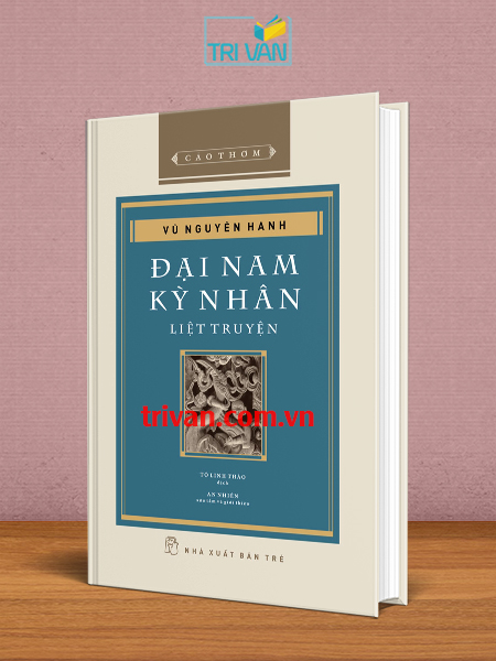 Đại Nam kỳ nhân liệt truyện - Vũ Nguyên Hanh