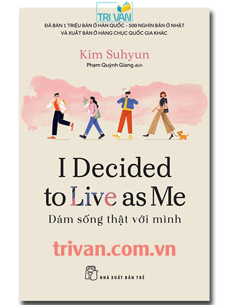 Dám sống thật với mình (I Decided To Live As Me) - Kim Suhyun