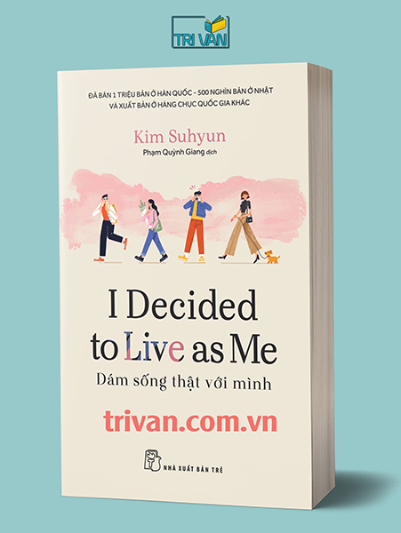 Dám sống thật với mình (I Decided To Live As Me) - Kim Suhyun