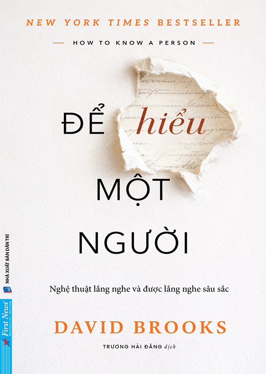 Để Hiểu Một Người - Nghệ thuật lắng nghe và được lắng nghe sâu sắc (How To Know A Person) - David Brooks