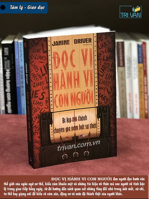 Đọc vị hành vi con người - Bí kíp trở thành chuyên gia nắm bắt sự thật - Janine Driver