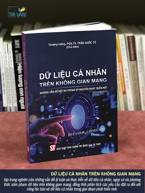 Dữ liệu cá nhân trên không gian mạng - Những vấn đề đặt ra trong kỷ nguyên phát triển mới