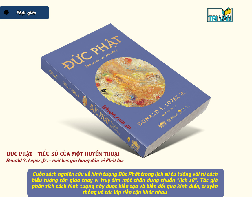 Đức Phật - Tiểu sử của một huyền thoại - Donald J. Lopez Jr.