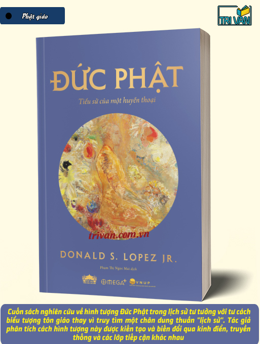 Đức Phật - Tiểu sử của một huyền thoại - Donald J. Lopez Jr.