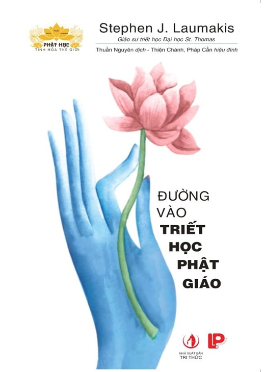 Đường Vào Triết Học Phật Giáo - Stephen J. Laumakis