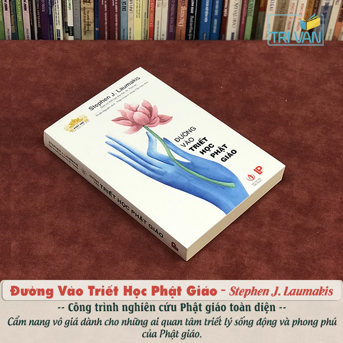 Đường Vào Triết Học Phật Giáo - Stephen J. Laumakis