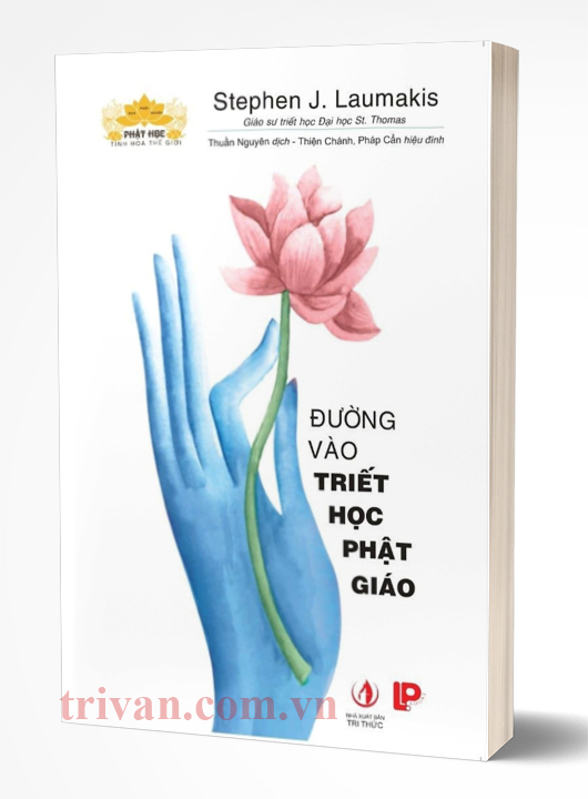 Đường Vào Triết Học Phật Giáo - Stephen J. Laumakis