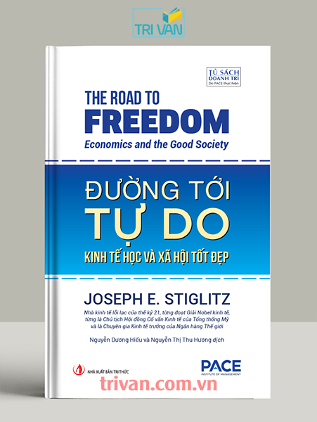 Đường tới tự do (The Road to Freedom) - Joseph E. Stiglitz