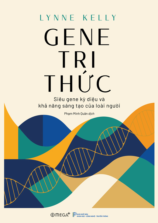 Gene Tri Thức: Siêu Gene Kỳ Diệu Và Khả Năng Sáng Tạo Của Loài Người