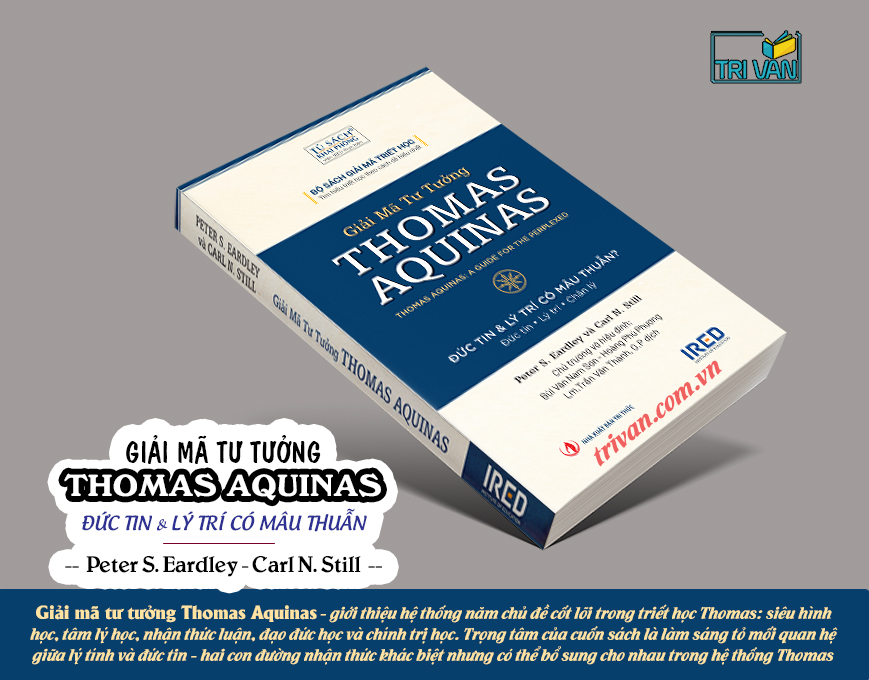 Giải Mã Tư Tưởng Thomas Aquinas - Peter S. Eardley và Carl N. Still
