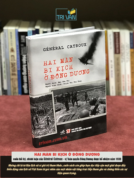 Hai Màn Bi Kịch Ở Đông Dương - Général Catroux