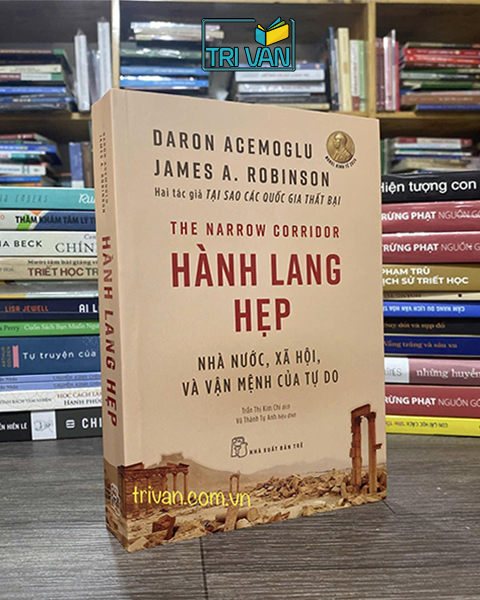 Hành Lang Hẹp - Nhà nước, xã hội và vận mệnh của tự do - Daron Acemoglu - James A. Robinson