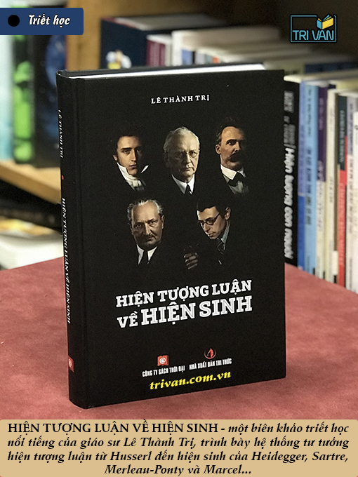 Hiện tượng luận về hiện sinh - GS. Lê Thành Trị (bìa cứng - tái bản 2026)