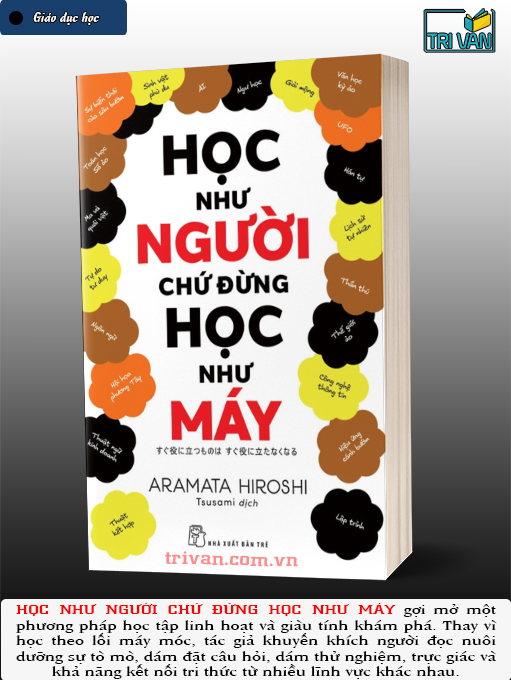 Học như người chứ đừng học như máy - Aramata Hiroshi