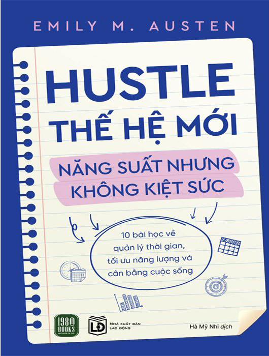 Hustle Thế Hệ Mới - Năng Suất Nhưng Không Kiệt Sức