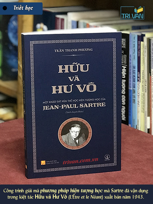 Hữu và Hư Vô - Một khảo sát hữu thể học hiện tượng học Jean-Paul Sartre