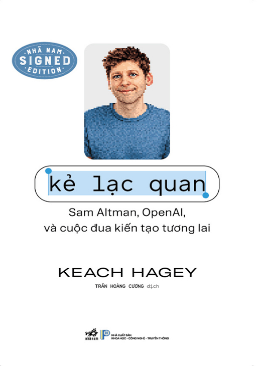 Kẻ Lạc Quan: Sam Altman, OpenAi và Cuộc Đua Kiến Tạo Tương Lai