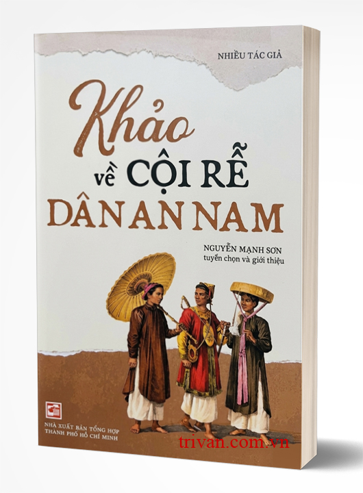 Khảo Về Cội Rễ Dân An Nam - Nguyễn Mạnh Sơn (tuyển chọn và giới thiệu)