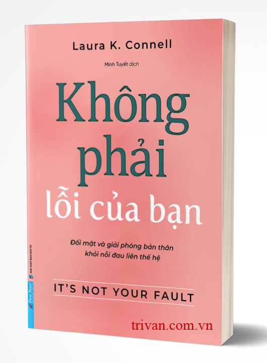 Không Phải Lỗi Của Bạn - Laura K. Connell