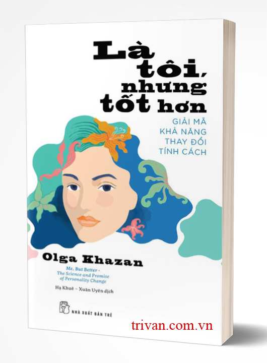 Là Tôi, Nhưng Tốt Hơn - Olga Khazan