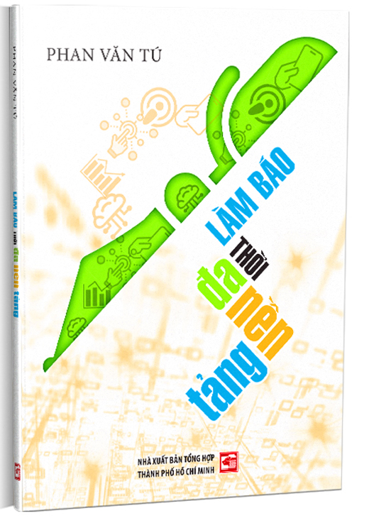 Làm Báo Thời Đa Nền Tảng